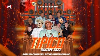 TIPICOS NUEVOS MIX 2023  DJ KEVIN PANAMÁ  Los Temas Más Recientes de la Musica Típica en Panamá [upl. by Kcaz292]