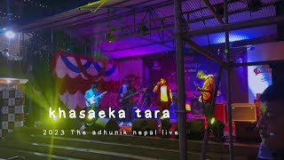 Albatross khaseka tara live  by The Adhunik Nepal [upl. by Ahola179]