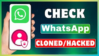 How To Know If Your WhatsApp Is Cloned  Check WhatsApp Is Hacked Or Not [upl. by Luis]