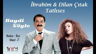 İbrahim amp Dilan Tatlıses  Haydi Söyle Duet Cover [upl. by Kieger]