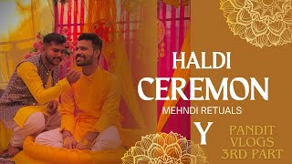 Haldi mehndi ki rsme part 3 Kangri ritual wedding pandit vlogs Sushant pandit [upl. by Hpseoj920]