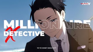 The Millionaire Detective  Yo Yo Honey Singh AMV animeamvedits yoyohoneysinghnewsong animeedit [upl. by Alim50]