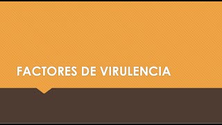 44 Factores Virulencia [upl. by Couq]