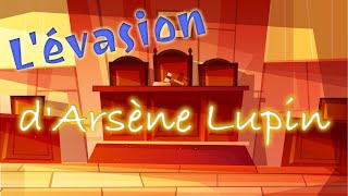 Livre audio  Lévasion dArsène Lupin Maurice Leblanc [upl. by Aneis370]