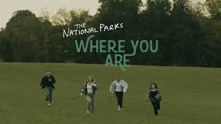 The National Parks  Where You Are Official Visualizer [upl. by Kallman497]