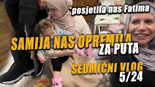 SEDMIČNI VLOG 524  Samija u shoping a ja čuvam djecu posjetila nas Fatima [upl. by Pilar]