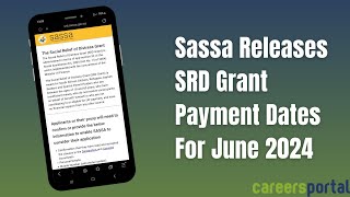 SRD Sassa Grant Payment Dates For June 2024  Careers Portal [upl. by Ellenij543]