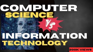 Which One is better Computer Science vs Information Technology CS vs IT [upl. by Lledyr]