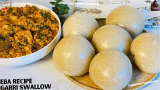 EBA RECIPE NIGERIAN EBA How to make the Perfect Eba Fufu Swallow for beginnersEasy Step by Step [upl. by Rakso]