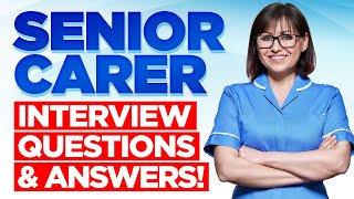 SENIOR CARER Interview Questions amp Answers How to Pass A Senior Carer Job Interview [upl. by Horatius]