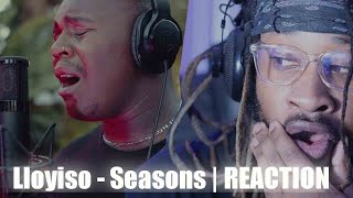 Lloyiso  Seasons  REACTION [upl. by Madlin]