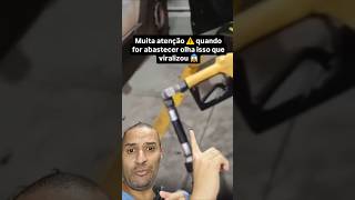 ⚠️ Muita atenção ⚠️ quando for abastecer olha só isso que viralizou 😱 viral shorts [upl. by Garner104]