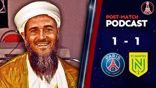 PSG 11 Nantes • Ligue 1 POST MATCH PODCAST amp PLAYER RATINGS [upl. by Greenland]