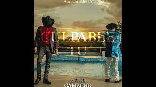 Ariel Camacho  Culpable Tu IA [upl. by Sadnac322]