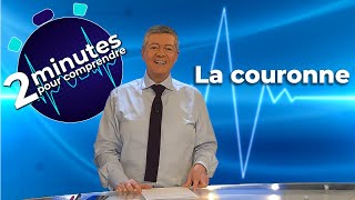 La couronne  2 minutes pour comprendre [upl. by Phelips]