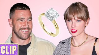 When Could Taylor Swift amp Travis Kelce Realistically Get Engaged [upl. by Ransell]