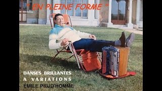 En Pleine Forme  par Émile Prudhomme et son accordéon [upl. by Castera]