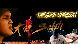 Amir Masdi  Kau Sakiti Karaoke Version  Lyric [upl. by Bonnette]