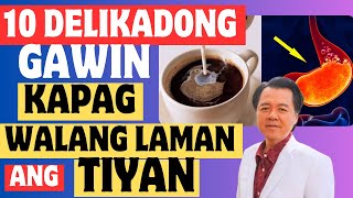 10 Delikadong Gawin Kapag Walang Laman ang Tiyan  By Doc Willie Ong [upl. by Eseerahs]