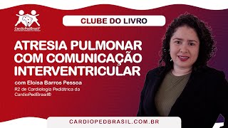 Atresia Pulmonar com CIV [upl. by Helenka]