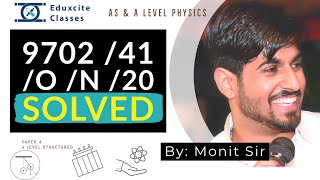 AS amp A Level 9702 Physics  970241ON20  Paper4  Completely Solved by Monit sir [upl. by Yand291]