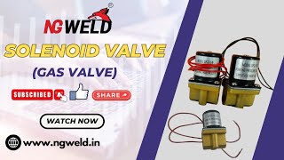 Solenoid Valve  Type of Gas Valve video  Welding Machine Spare Parts Video [upl. by Sperry]