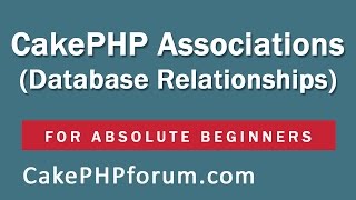 CakePHP 254 Basics Tutorial for Beginners  Blog Application  15  RelationshipsAssociations [upl. by Groos]