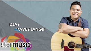 Idjay  Davey Langit Audio 🎵 [upl. by Atyekram]