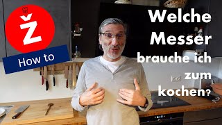 How to S1E1  Welche Messer brauche ich zum Kochen in meiner Küche [upl. by Dudden424]