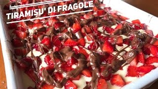 TIRAMISU DI FRAGOLE  Speedy recipe [upl. by Silloh]