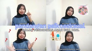 🎀Pandangan Psikoseksual dalam Pendidikan Anak Usia Dini🎀 [upl. by Onej]