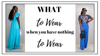 What to Wear When You Have Nothing to Wear  Women over 40 [upl. by Yesnik]