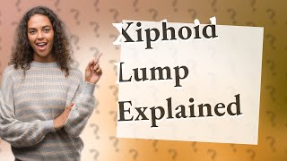 What is the xiphoid process lump [upl. by Akirret]