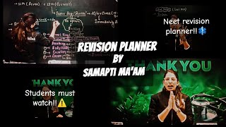 REVISION PLANNER BY SAMAPTI MAAM 😍👩‍⚕️📖⚕️  NEET PREPARATION  NEET ASPIRANT  YAKEEN 20 BATCH [upl. by Ysnat666]