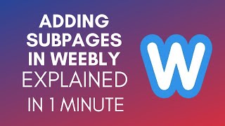 How To Add Subpages In Weebly 2025 [upl. by Akienahs380]