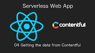 Contentful and React 04Getting the data from Contentful [upl. by Friedly]