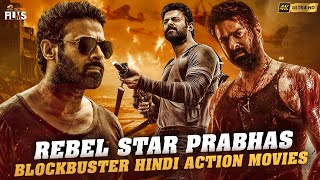 Rebel Star Prabhas Blockbuster Hindi Action Movies 4K  Prabhas Hindi New Movies  Indian Films [upl. by Elehcir199]