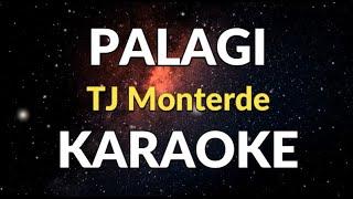 PALAGI  KARAOKE  TJ MONTERDE [upl. by Norrek]