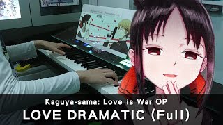 FULL Love Dramatic  Kaguyasama Love is War OP  Piano Cover by HalcyonMusic [upl. by Adoc]