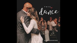 quotThis Dancequot By Scott Thomas Great Father Daughter Wedding Song  Get it on iTunes [upl. by Sapienza]