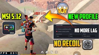 Msi App Player 512  Free Fire pc 240 Fps Settings  Free Fire Emulator no Recoil Best Settings [upl. by Sheryle323]