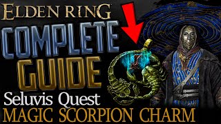 Elden Ring Full Seluvis Questline Complete Guide  Where to get Magic Scorpion Charm Talisman [upl. by Timmie497]