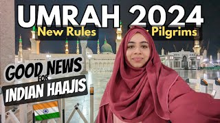 Umrah Guide 2024  Good News for Indian Hajis 🇮🇳  Umrah New Rules for Pilgrims 2024 🕋 [upl. by Mandelbaum]