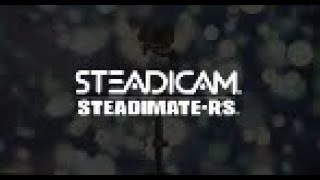 Steadicam  Steadimate  RS  Steadimate RS Operation Guide [upl. by Feldman]