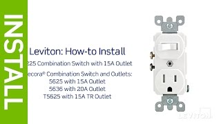 How to Install a Combination Device with a Single Pole Switch and a Receptacle  Leviton [upl. by Sirtimed90]