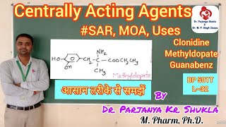 Centrally Acting Antihypertensive Agents  Structure SAR MOA Uses  BP 501T  L32 [upl. by Remos559]