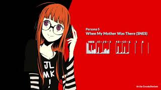 Persona 5  The Days When My Mother Was There SNES 16bit [upl. by Simonetta423]