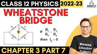 Wheatstone Bridge Class 12 Physics Chapter 3 Current Electricity  Derivation  Board Exams 2023 [upl. by Khai628]