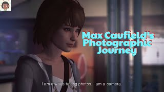 Max Caufields Photographic Journey Life is Strange [upl. by Asirahc352]