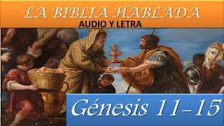 LA BIBLIA HABLADA Reina Valera 1960 Audio y Letra GENESIS CAPITULO 11  15 [upl. by Chiles63]